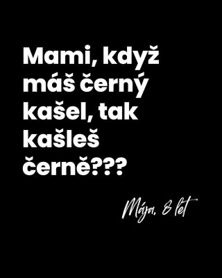 ⚫️⚫️⚫️ Taky už vidíte černě? Black Friday už od léta a pořád nekončí.. 😄 . . . #detskehlasky #vtipnedeti #bloque #tipnadarek